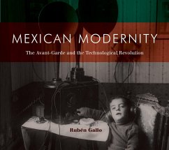 Mexican Modernity: The Avant-Garde and the Technological Revolution - Gallo, Ruben