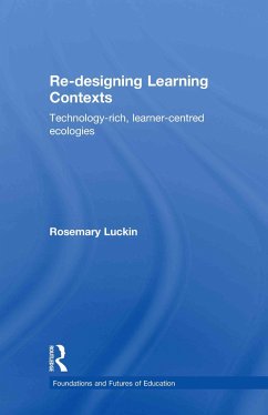 Re-Designing Learning Contexts - Luckin, Rosemary