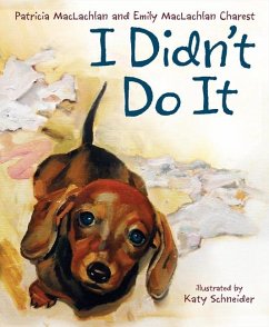 I Didn't Do It - MacLachlan, Patricia; Charest, Emily MacLachlan
