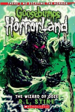 The Wizard of Ooze (Goosebumps Horrorland #17) - Stine, R L