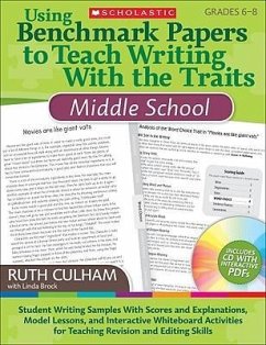 Using Benchmark Papers to Teach Writing with the Traits: Middle School: Grades 6-8 [With CDROM] - Culham, Ruth