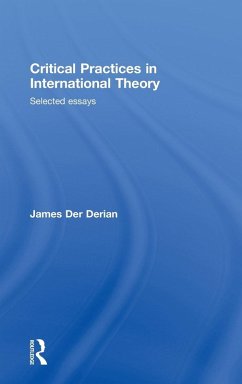 Critical Practices in International Theory - Der Derian, James