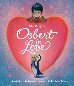 My Penguin Osbert in Love - Kimmel, Elizabeth Cody