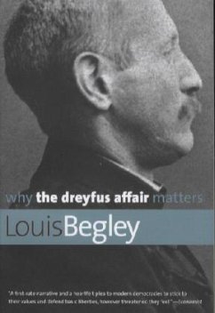 Why the Dreyfus Affair Matters - Begley, Louis