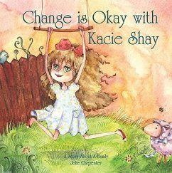 Change Is Okay with Kacie Shay - Carpenter Berry, Jolie