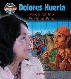 Dolores Huerta: Voice for the Working Poor - Tol, Alex Van