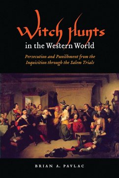 Witch Hunts in the Western World - Pavlac, Brian A