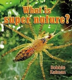 What Is Super Nature? - Kalman, Bobbie