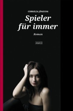 Spieler für immer / Anais Bd.20 - Jönsson, Cornelia
