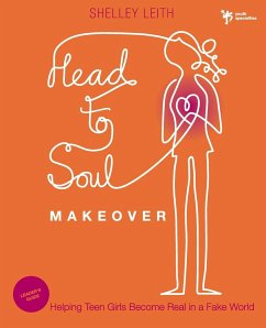Head-to-Soul Makeover Leader's Guide - Leith, Shelley