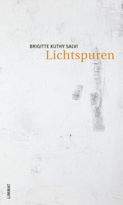 Lichtspuren - Kuthy Salvi, Brigitte