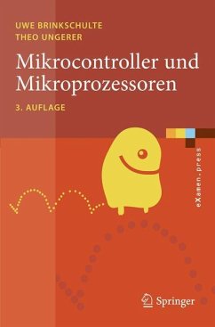 Mikrocontroller und Mikroprozessoren - Brinkschulte, Uwe;Ungerer, Theo