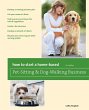 How to Start a Home-Based Pet-Sitting... - Bild 1
