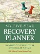 My Five-Year Recovery Planner - Bild 1