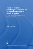 The Cooperation Challenge of Economics and the Protection of Water Supplies