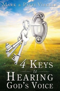 4 Keys to Hearing God's Voice - Virkler, Mark