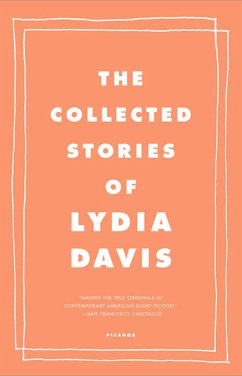 The Collected Stories of Lydia Davis - Davis, Lydia