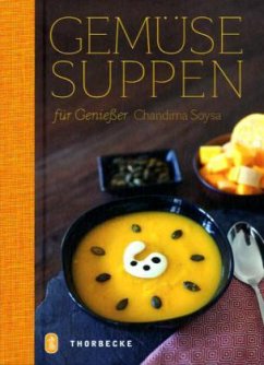 Gemüsesuppen für Genießer - Soysa, Chandima