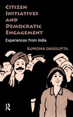 Citizen Initiatives and Democratic Engagement - Dasgupta, Sumona