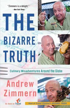The Bizarre Truth - Zimmern, Andrew