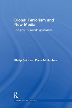 Global Terrorism and New Media - Seib, Philip; Janbek, Dana M