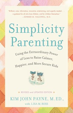 Simplicity Parenting - Payne, Kim John;Ross, Lisa M.