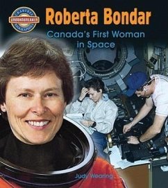 Roberta Bondar: Canada's First Woman in Space - Wearing, Judy