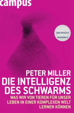 Die Intelligenz des Schwarms - Miller, Peter