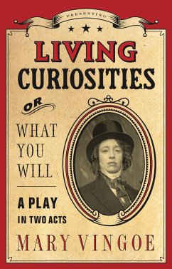 Living Curiosities or What You Will - Vingoe, Mary