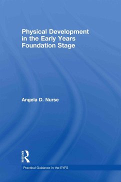 Physical Development in the Early Years Foundation Stage - Nurse, Angela D