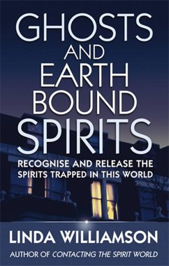Ghosts and Earthbound Spirits - Williamson, Linda