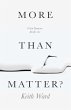 More Than Matter? - Bild 1