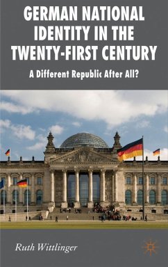 German National Identity in the Twenty-First Century - Wittlinger, R.