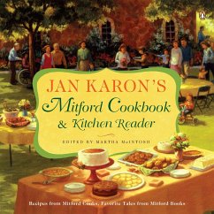 Jan Karon's Mitford Cookbook and Kitchen Reader: Recipes from Mitford Cooks, Favorite Tales from Mitford Books - Karon, Jan
