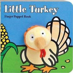 Little Turkey: Finger Puppet Book: (Finger Puppet Book for Toddlers and Babies, Baby Books for First Year, Animal Finger Puppets) - Chronicle Books; Imagebooks