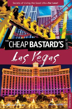 Cheap Bastard's(tm) Guide to Las Vegas - Engle, Shaena