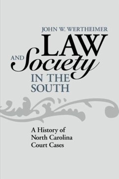 Law and Society in the South - Wertheimer, John W