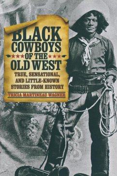 Black Cowboys of the Old West - Wagner, Tricia Martineau