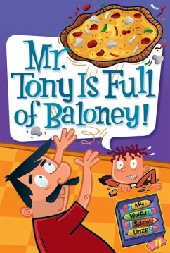 Mr. Tony Is Full of Baloney! - Gutman, Dan