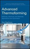 Advanced Thermoforming: Methods, Machines and Materials, Applications and Automation