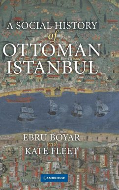 A Social History of Ottoman Istanbul - Boyar, Ebru; Fleet, Kate