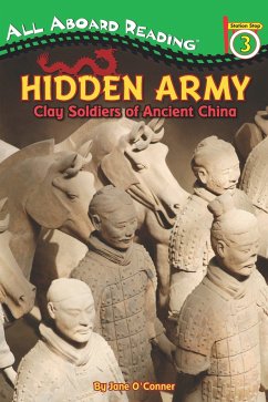Hidden Army: Clay Soldiers of Ancient China - O'Connor, Jane