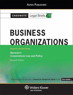 Business Organizations: Keyed to Courses Using Bauman's Corporations Law and Policy - Herausgeber: Aspen Publishers