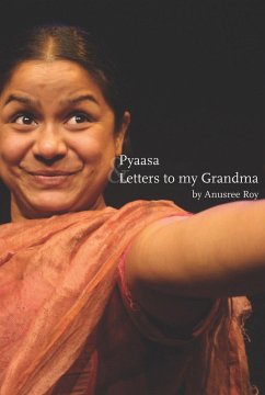 Pyaasa & Letters to My Grandma - Roy, Anusree