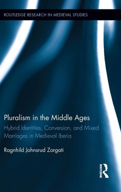 Pluralism in the Middle Ages - Johnsrud Zorgati, Ragnhild