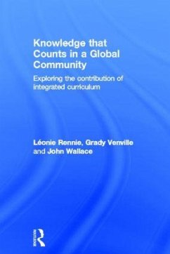 Knowledge that Counts in a Global Community - Rennie, Léonie J; Venville, Grady; Wallace, John