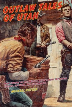 Outlaw Tales of Utah - Rutter, Michael