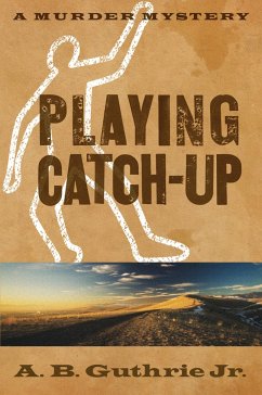 Playing Catch-Up - Guthrie Jr, A B