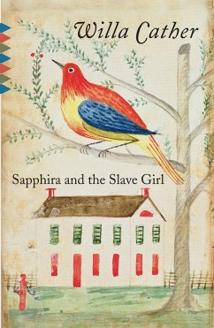 Sapphira and the Slave Girl - Cather, Willa