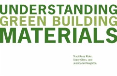 Understanding Green Building Materials - Rider, Traci Rose; Glass, Stacy; McNaughton, Jessica